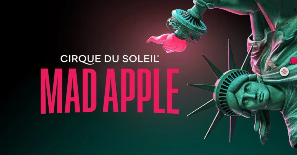 Mad Apple by Cirque du Soleil Las Vegas