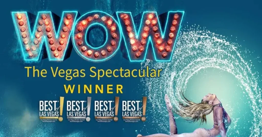 WOW The Vegas Spectacular Las Vegas