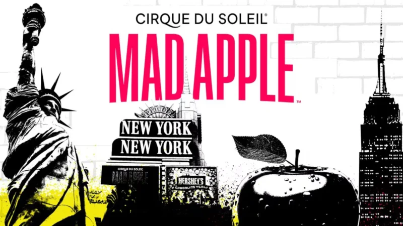 Mad Apple by Cirque du Soleil promotional artwork at New York-New York Hotel Las Vegas