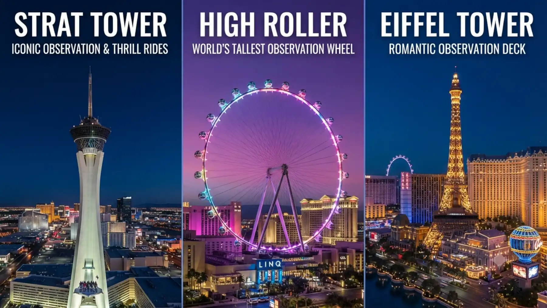 STRAT Tower, High Roller, and Eiffel Tower Viewing Deck in Las Vegas
